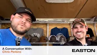 A Conversation With Chris Perkins // Easton Archery