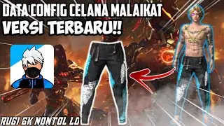 Config Celana Malaikat Terbaru!!Auto Jadi Bnl