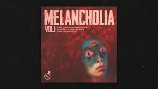 (10) SAMPLE PACK / LOOP KIT - MELANCHOLIA vol.1 @ProdbySizi (Cubeatz, Pvlace, Frank Dukes ect.)
