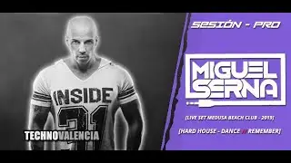 SESIONES: Miguel Serna - Medusa Beach Club (2019)