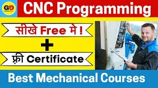 Free में CNC Programming सीखे ।Free CNC programming Course+ फ़्री Certificate Best Mechanical course