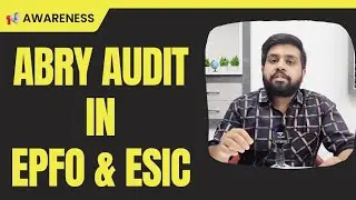 Abry scheme audit in epfo and esic | EPFO & ESIC inspection for ABRY Scheme 
