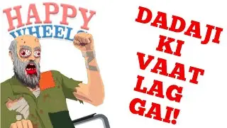 DADAJI KE PASS BOHOT PAISA HAI 💸 (Happy Wheels)