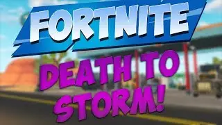 Fortnite Battle Royale - DEATH BY STORM!
