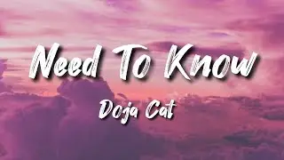 Doja Cat - Need To Know (Lyrics