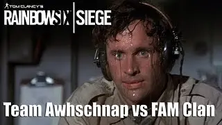 Rainbow Six Siege - Team Awhschnap vs FAM Clan