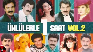 Ünlülerle 1 Saat Vol.2 | Tüm Albüm