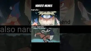 Naruto Memes #memes #naruto #shorts