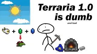 Terraria 1.0 is dumb