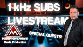 1kHz Subs Celebration! LIVE - Melda Plugins Giveaway