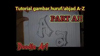 Tutorial gambar huruf/abjad A-Z. Part A!! Doodle Art. Graffiti A