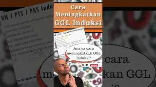 Begini Caranya Meningkatkan Besar dari GGL Induksi