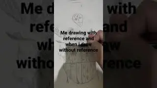 me drawing without reference vs without reference