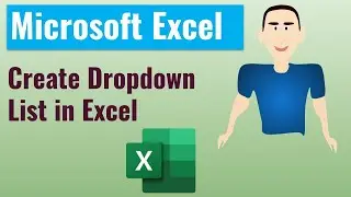 How to Create Dropdown List in Excel