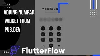 adding numpad widget in flutterflow