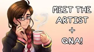 Getting to know me! || Meet the Artist + QnA
