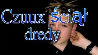 czuux obciął dredy  ,, nie chce kopiowac multiego