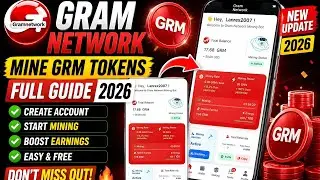 Gram Network 2026 Tutorial | How To Mine GRM Tokens & Boost Your Earnings