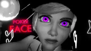 Poker Face || Vanny / Vanessa FNAF