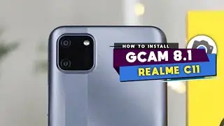 TUTORIAL CARA DOWNLOAD GCAM BSG 8.1 REALME C11 🔥 GOOGLE CAMERA REALME C11
