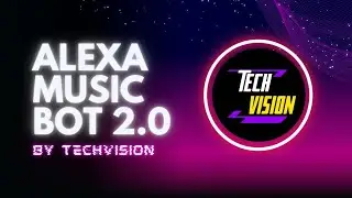 Alexa Music 2.0 | HD Quality Lag free | Without link | Made by Techvision ⚡