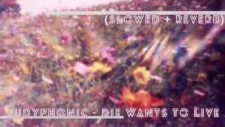 ' Miss Wanna Die (JudyPhonic Cover) - Die Wants to Live (Slowed + Reverb)