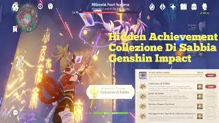 Cara Mendapatkan Hidden Achievement COLLEZIONE DI SABBIA Genshin Impact!!