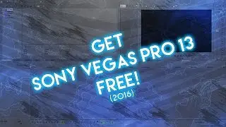 How To Get Sony Vegas PRO 13 Free! (2016) (Tutorial)