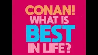 What Is Best In Life?