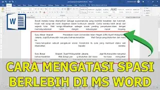 cara mengatasi spasi yang terlalu jauh di word dengan cepat