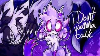 i don't wanna talk ☆ animation