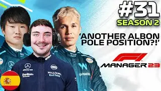F1 MANAGER 23 | ANOTHER ALBON POLE?! | Williams CAREER MODE #31 | F1 Manager 2023 