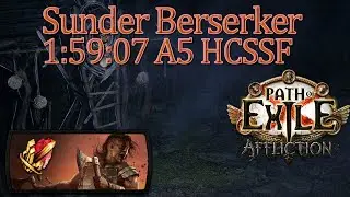 🪓Path of Exile 3.23🪓1:59:07 Sunder Berserker🪓A5 HCSSF Speedrun🪓