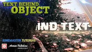 tutorial membuat video text behind object - Kinemaster
