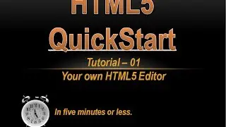 HTML5 QuickStart - Tutorial-01 Your Own HTML5 Editor