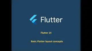Flutter 14 - Basic Flutter layout concepts