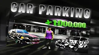 CAR PARKING | Как заработать 1.000.000 за 30 минут