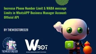 Increase Phone Number Limit & WABA message Limits in WhatsAPP Business Manager Account: Official API
