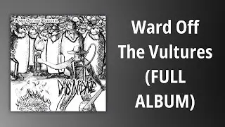 Days N Daze // Ward Off The Vultures (FULL ALBUM)