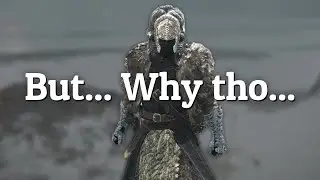 You cannot be serious... (Thanks Fromsoft)