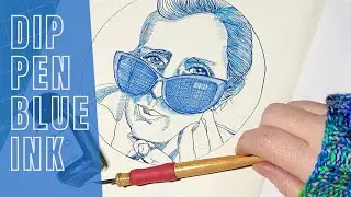 Dip Pen and Blue Ink and Slowing Down / Creative Life