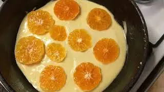 Долго искала этот рецепт! Самый вкусный пирог с мандаринами на сковородке.