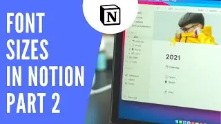 Font Size in Notion - Part 2