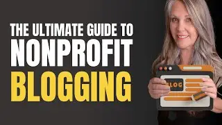 Game-Changing Nonprofit Blog Resources Revealed!