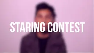 staring contest... 60 sec.. BEAT ME!