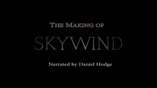 Skywind - Official Development Video #1