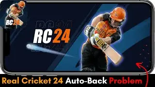 Real Cricket 24 Auto Back Problem | Real Cricket 24 Crash Fix | Fix RC24 Auto Back Problem