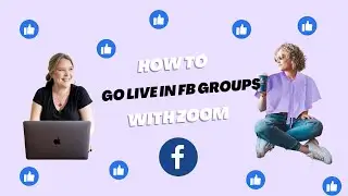 How to go live in FB Groups with Zoom