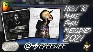 HOW TO MAKE PAIN MELODIES | 2021 | FL STUDIO 20 TUTORIAL | @AYEPEEWEE