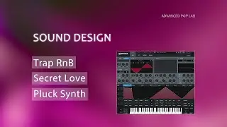 [Serum Tutorial]Trap RnB Secret Love Ambient Pluck Synth